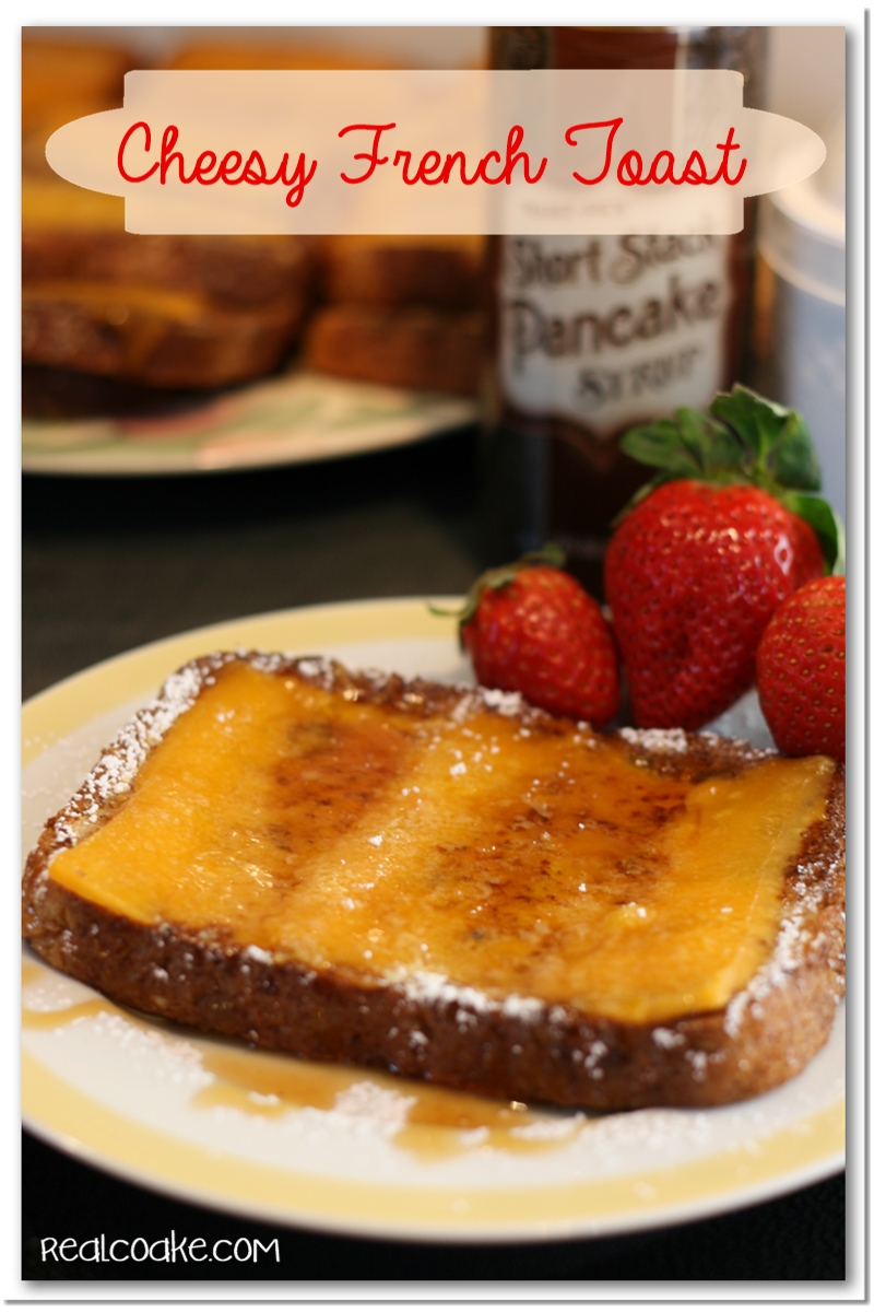 French Toast Recipe with a twist ~ Cheesy French Toast. Deliciousness! #FrenchToast #Recipe #RealCoake