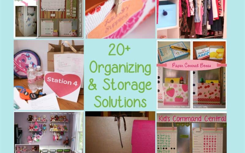 20+ Organizing Ideas and Storage Solutions