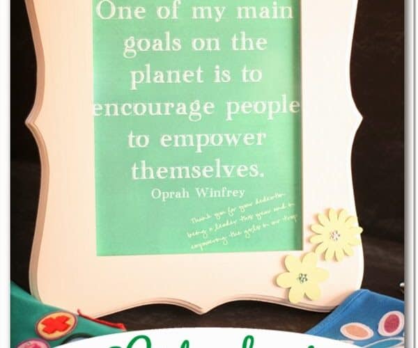 Inspirational Quote for a Girl Scout Leader Gift