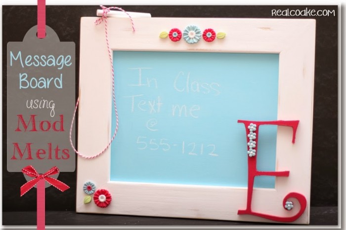 Cute message board with tutorial made using chalkboard paint and #ModMelts from realcoake.com