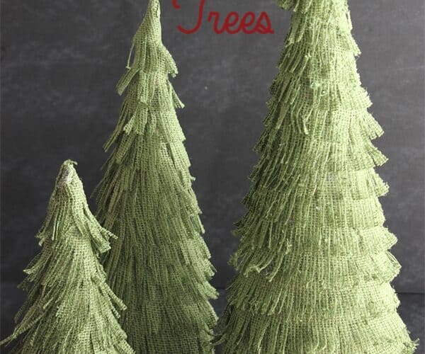 Christmas Crafts ~ Burlap Christmas Trees