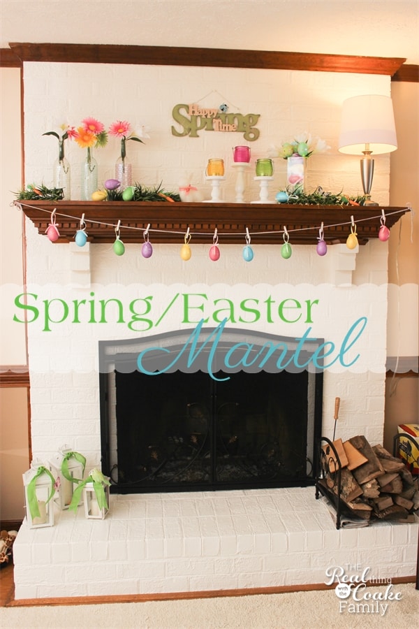 Ideas for a cheery, colorful, and pretty spring/Easter Mantel. #HomeDecor #Mantel #Easter #Spring #RealCoake