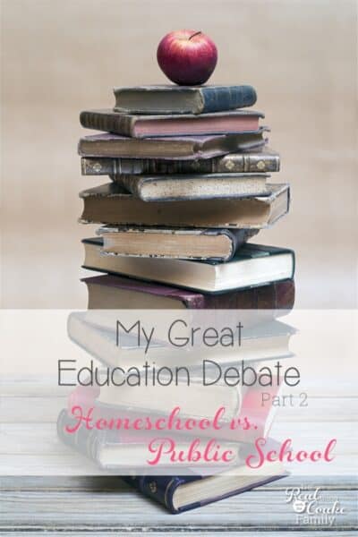 Keeping it Real and sharing the great education debate raging in my mind and what is best for my child between public school and homeschool.