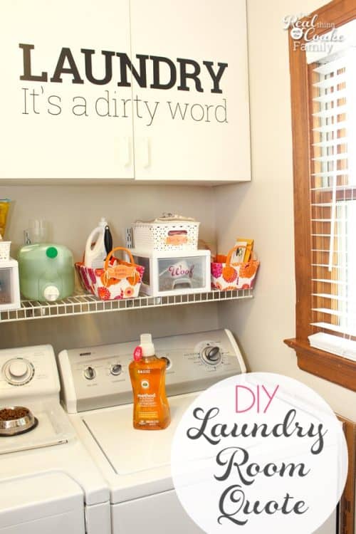 Great laundry room vinyl lettering diy! Love the quote and the way to add some color and space savings to the laundry room decor. 