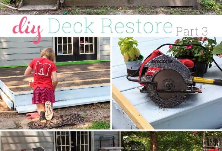 Our Summer Project ~ DIY Deck Restore – Part 3