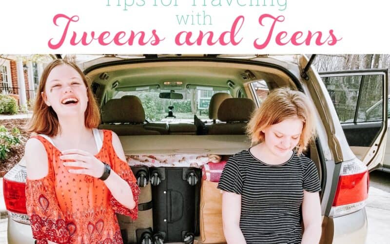 How to Travel with Teens and Tweens and Have Fun, Too